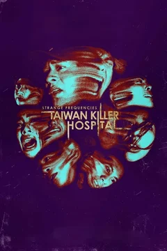 Affiche du film Strange Frequencies: Taiwan Killer Hospital