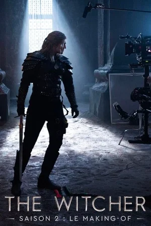 Affiche du film : The Witcher - Saison 2 : Le making-of