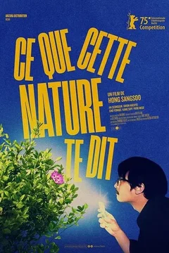Affiche du film = Ce que cette nature te dit