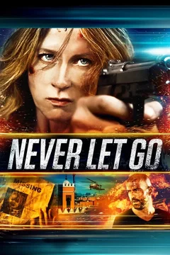 Affiche du film Never Let Go