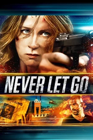 Affiche du film : Never Let Go