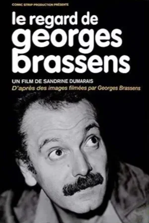 Affiche du film : Le Regard de Georges Brassens