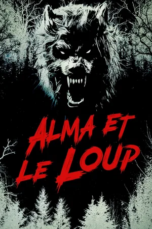 Affiche du film : Alma & the Wolf