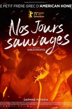 Affiche du film = Nos jours sauvages