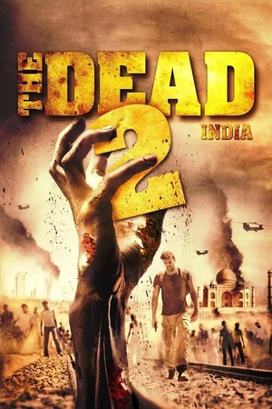 Affiche du film : The Dead 2 : India