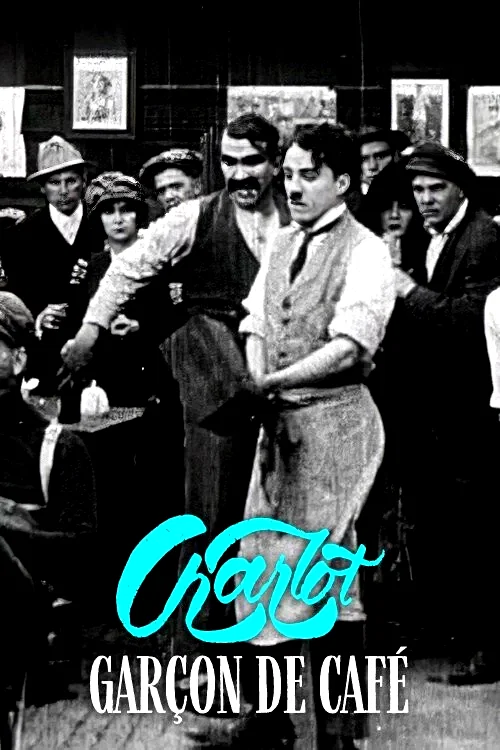 Affiche du film : Charlot Garçon de Café