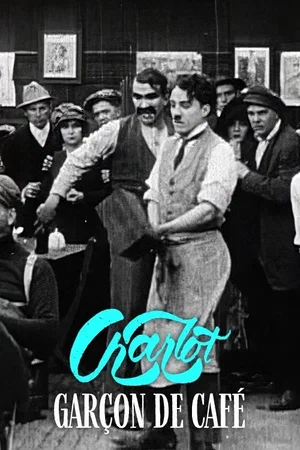 Affiche du film : Charlot Garçon de Café