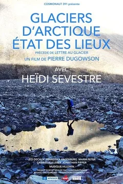Affiche du film Glaciers d'Arctique, état des lieux