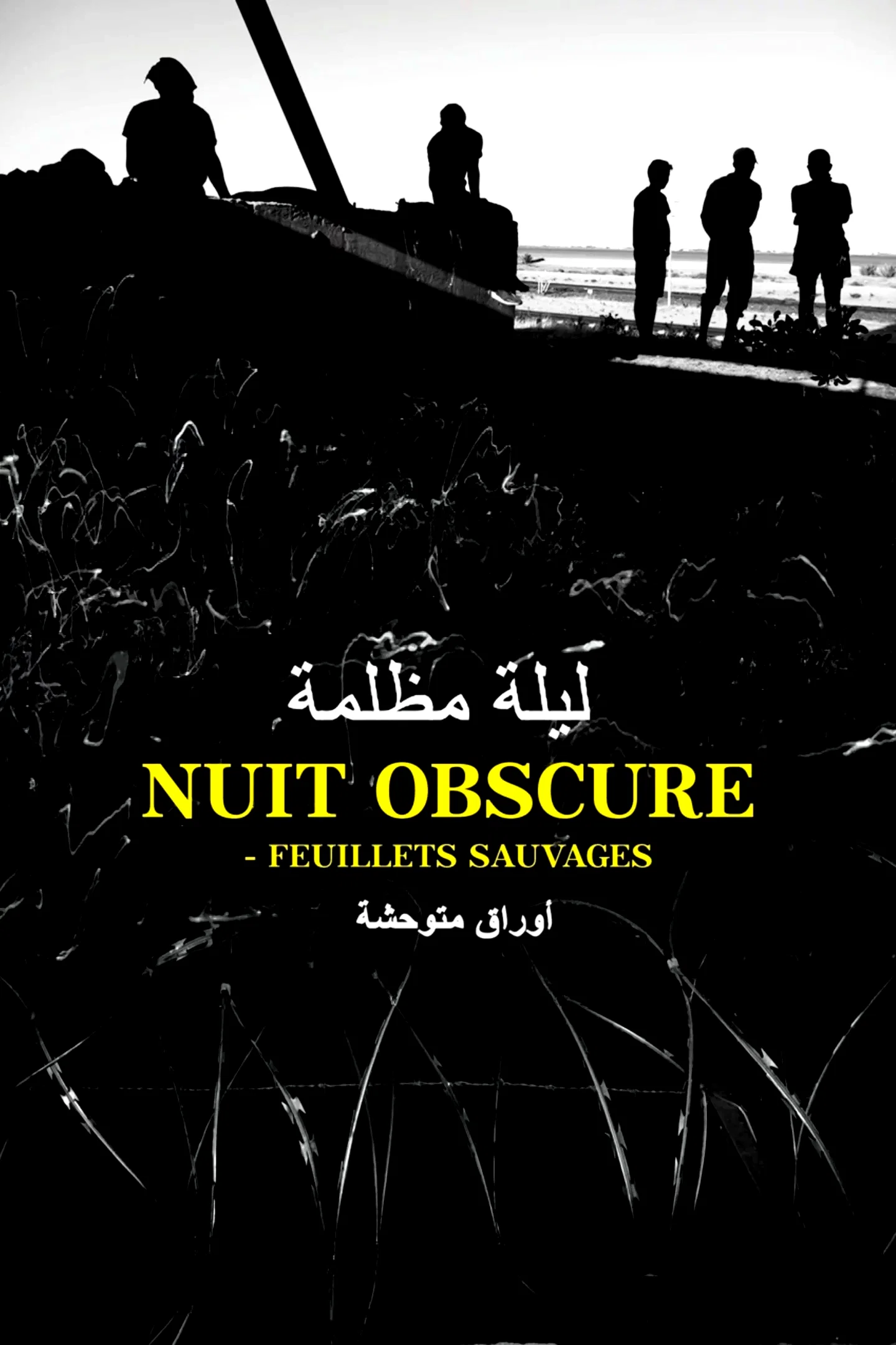Affiche du film : Nuit obscure - Feuillets sauvages (Les brûlants, les obstinés)