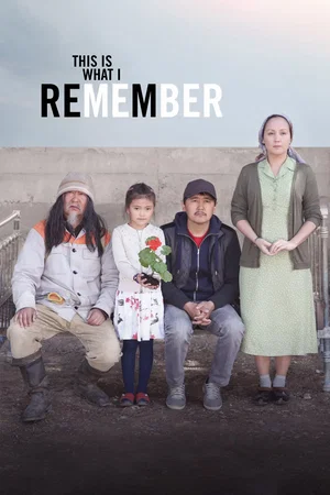 Affiche du film : This is What I Remember