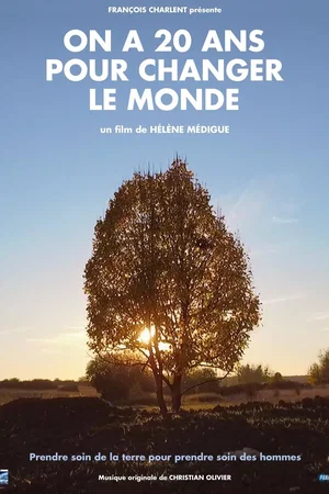 Affiche du film : On a 20 ans pour changer le monde