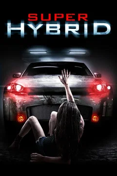 Affiche du film Super Hybrid