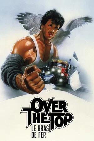 Affiche du film : Over the Top : Le Bras de fer