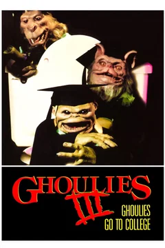 Affiche du film Ghoulies III: Ghoulies Go to College