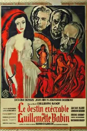 Affiche du film : Le destin exécrable de Guillemette Babin