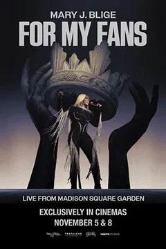 Affiche du film = Mary J. Blige : For My Fans