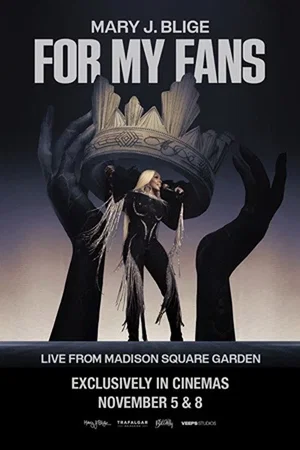 Affiche du film : Mary J. Blige : For My Fans