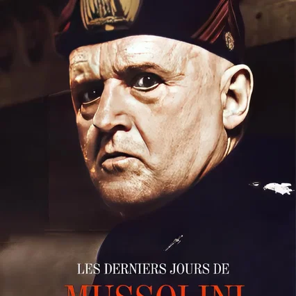 Miniature photo du film : Les Derniers Jours de Mussolini