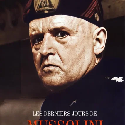 Miniature photo du film : Les Derniers Jours de Mussolini