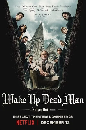 Affiche du film : Wake Up Dead Man : A Knives Out Mystery