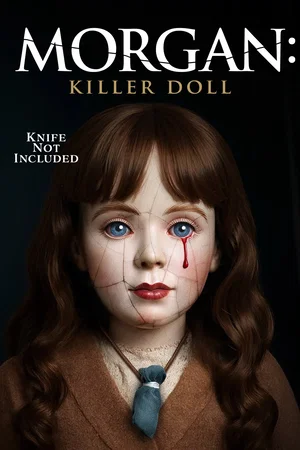 Affiche du film : Morgan: Killer Doll