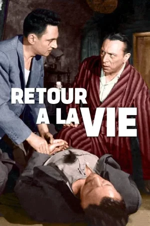 Photo du film : Retour à la vie