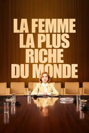 Affiche du film : La Femme la plus riche du Monde