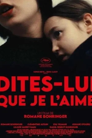 Photo du film : Dites-lui que je l’aime