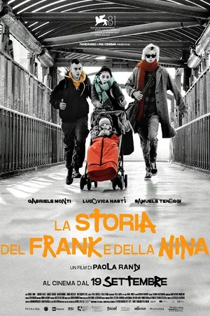 Affiche du film : La storia del Frank e della Nina