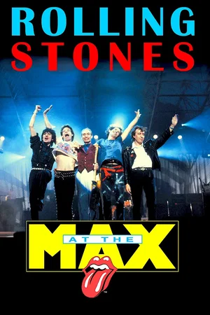 Affiche du film : The Rolling Stones - Live at the Max