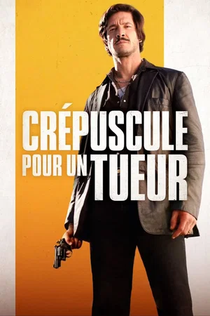 Affiche du film : Crépuscule pour un tueur