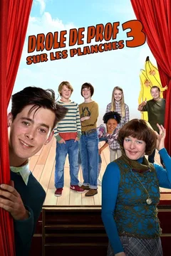 Affiche du film Drôle de prof 3 : sur les planches
