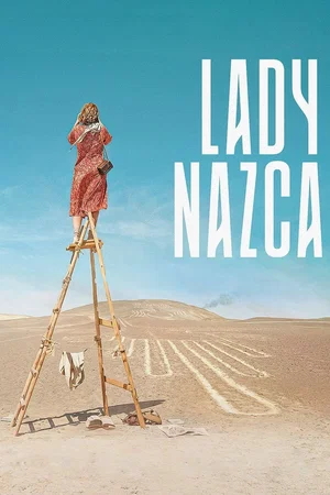 Affiche du film : Lady Nazca