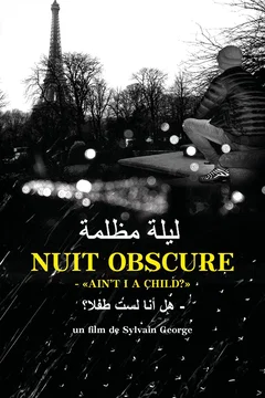 Affiche du film = Nuit obscure - " Ain’t I a child ? "