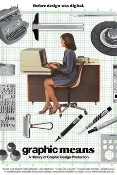 Affiche du film = Graphic Means: A History of Graphic Design Production