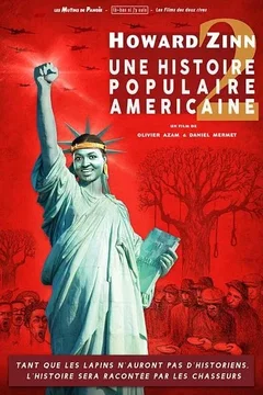 Affiche du film : Howard Zinn, une histoire populaire américaine 2
