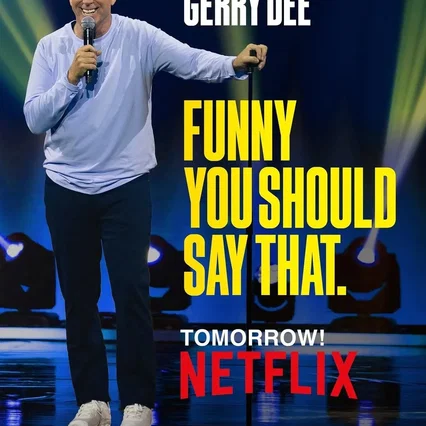 Miniature photo du film : Gerry Dee: Funny You Should Say That