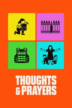 Affiche du film = Thoughts & Prayers