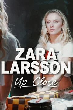 Affiche du film Zara Larsson - Up Close