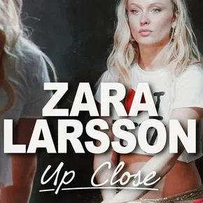 Photo du film : Zara Larsson - Up Close