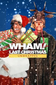 Affiche du film WHAM!: Last Christmas Unwrapped