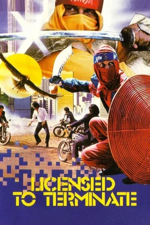 Affiche du film : Ninja Operation 3: Licensed to Terminate