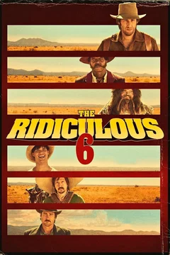 Affiche du film The Ridiculous 6