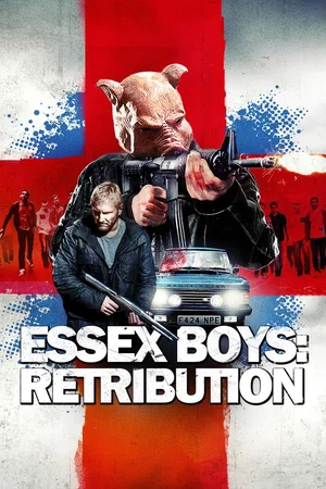 Affiche du film : Essex Boys Retribution