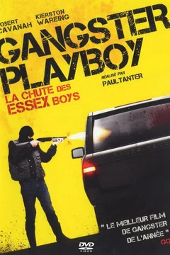 Affiche du film Gangster Playboy : La Chute des Essex Boys