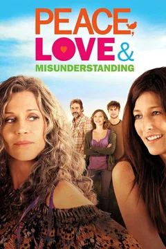 Affiche du film Peace, love & misunderstanding
