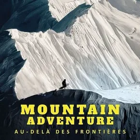 Photo du film : Mountain Adventure - Au-delà des frontières