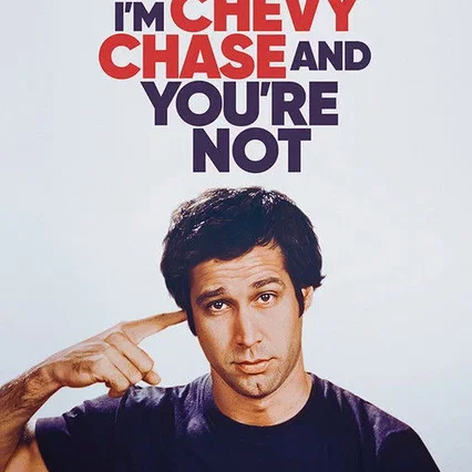 Miniature photo du film : I’m Chevy Chase and You’re Not