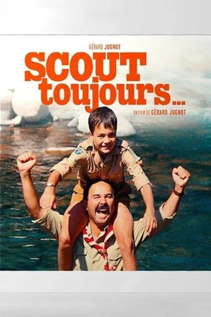 Photo du film : Scout toujours…
