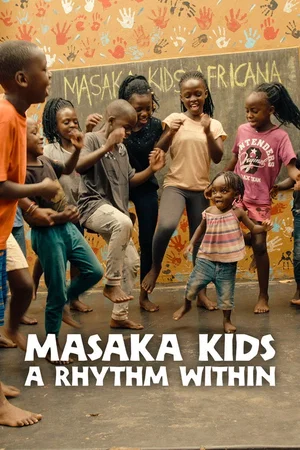 Affiche du film : Masaka Kids, A Rhythm Within